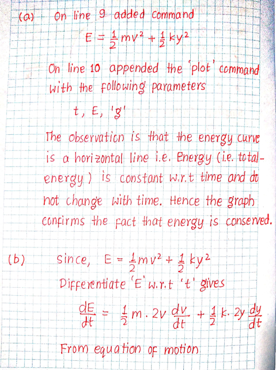 On line 9 added Command E mv2 +ky2 On line 10 appended the plot command with the Following parameters t, E, g The observaticn