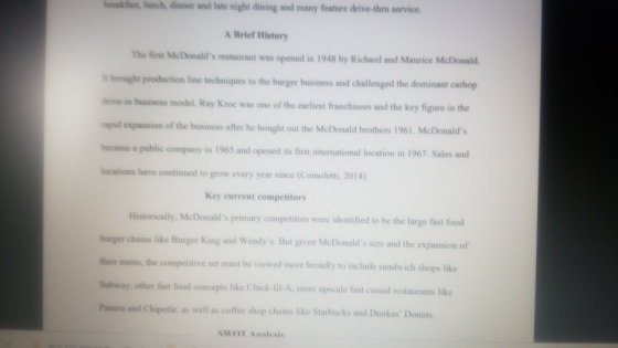 breakfast, lunch, dinner and late night dining and many feature drive-thru service. A Brief History The first McDonalds rest