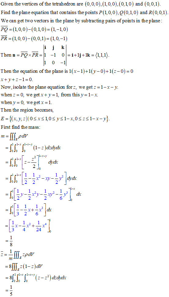 Given the vertices of the tetrahedron are (0,0,0), (1,0,0), (0,10) and (0,0,1). Find the plane equation that contains the poi