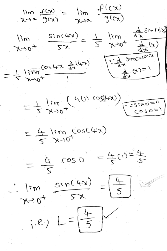 (K) Jx) XLa Sin ( Sin4x) lim dSincosy Cos 4 x) lim 40) Co4x) Coso lim CosC4x) C COS O 4- lim Stn4) L = .e) 5