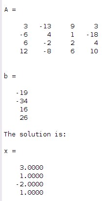 A- 3 13 9 3 1 18 6 2 24 12 8 6 10 -6 4 -19 -34 LES 26 The solution is: 3.0000 L. -2.0000 L.