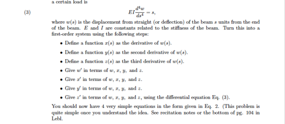 a certain load is 3 El-=s, where w(s) is the displacement from straight (or deflection) of the beam s units from the end of t