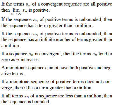 If the terms sn of a convergent sequence are all positive then lim sn is positive. If the sequence sn of positive terms is un