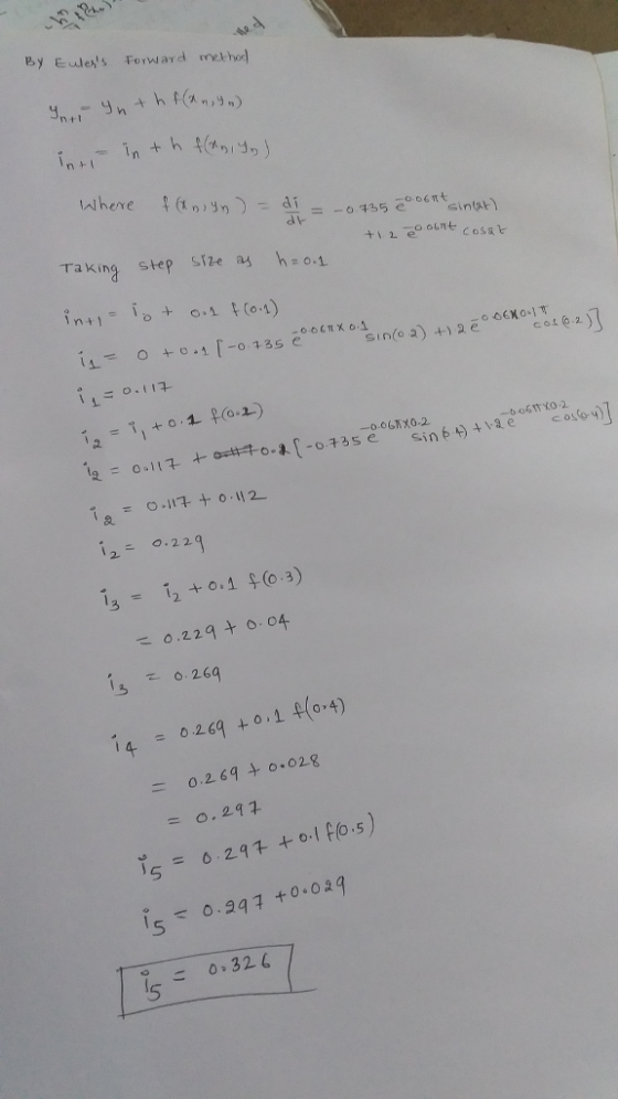 By Eules Forwayd melhod n nth f(xn,y 1n + h ta, Where 4 (nyn di 0 735 06 in(at) +1 2 eo o cosst Taking STze as step he0.1 61