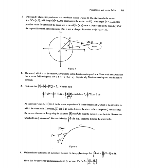 Planimeters and vector fields 519 1. We begin by placing the planimeter in a coordinate system (Figure 3). The pivot arm is t