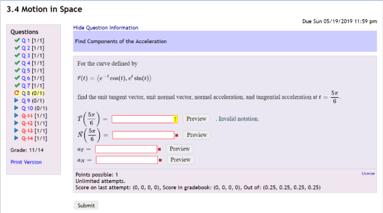 3.4 Motion in Space Due Sun 05/19/2019 11:59 pm Hide Question Information Questions Find Components of the Acceleration Q4 11