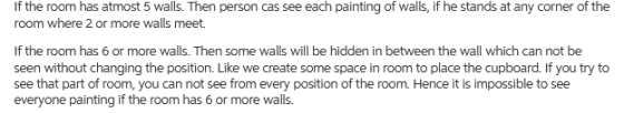 If the room has atmost 5 walls. Then person cas see each painting of walls, if he stands at any corner of the room where 2 or