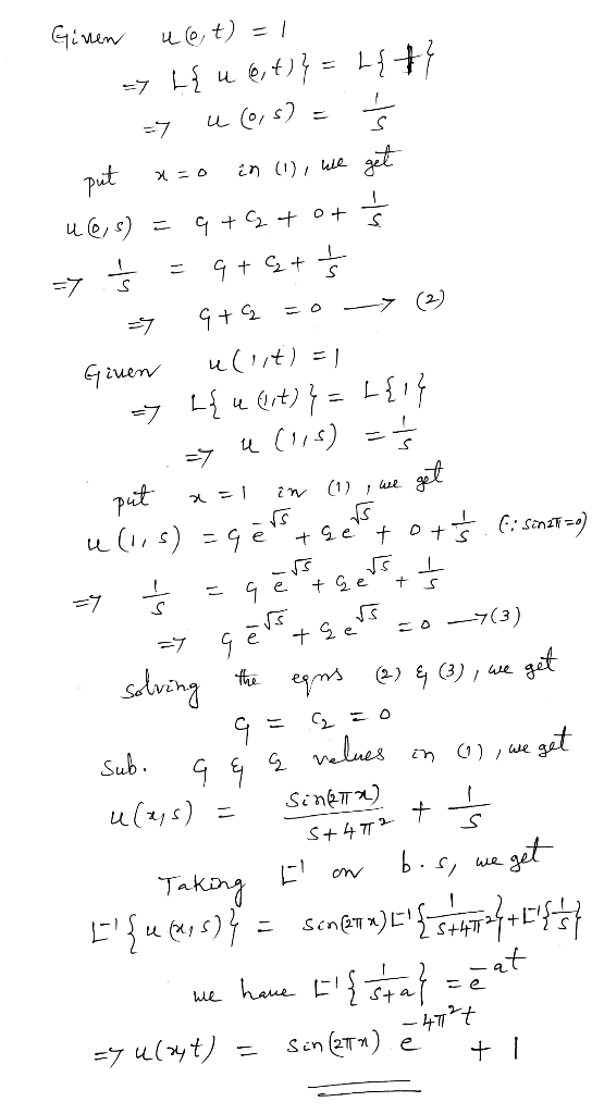 Gien 7 L in () e ues s) =7 -7 (2) u(t) 7Lut) = u + e t Ge -7 Eo 7(3) +e e sadving 3) , we get ems vlues git Sub SeneTT) S+4TT