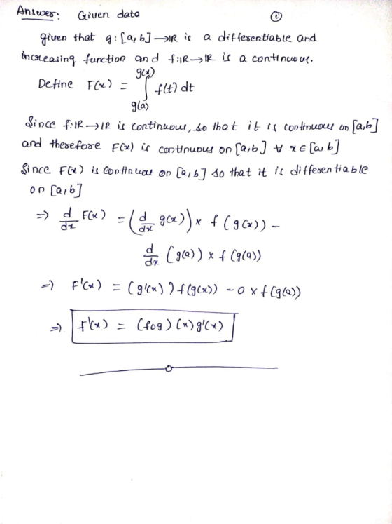 Ahiw. Given datoa Qluen that a La,bJ-R i a dif fesentiabie ond creasing function and fR→Ri: a continuo u De fine FCfl) dt and