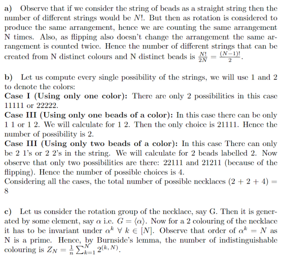 a) Obscrve that if we consider the string of bcads as a straight string then tho number of diffcrent strings would be N!. But