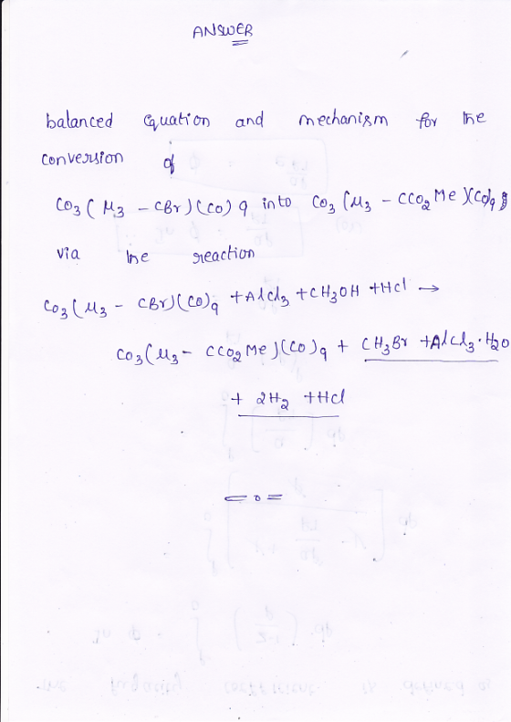 ANSWER mechanism balanced Cauation and he foy Convesuion (-Cco Me c) Co3 ( Co3 (M3-CBr )co) 9 in to Sreaction Via he CBY(CO)