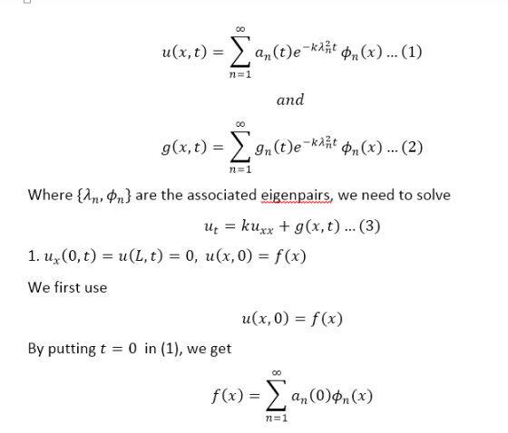 n(x, t) = 〉|an(t)e-watPn(x) (1) n=1 and g(x, t) = 〉 gn (t)e-k t Pn (x) (2) n-1 where an, φ.J are the associated eigenpairs, w