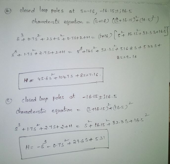 (b) closed loop poles at s=%, -! 6-1sti 165 closed loop poles ot 16 1t it6.S s-16.15+ 32.3 s+16.5 3