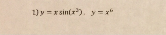 1) y = χ sin(x*) , y = x6