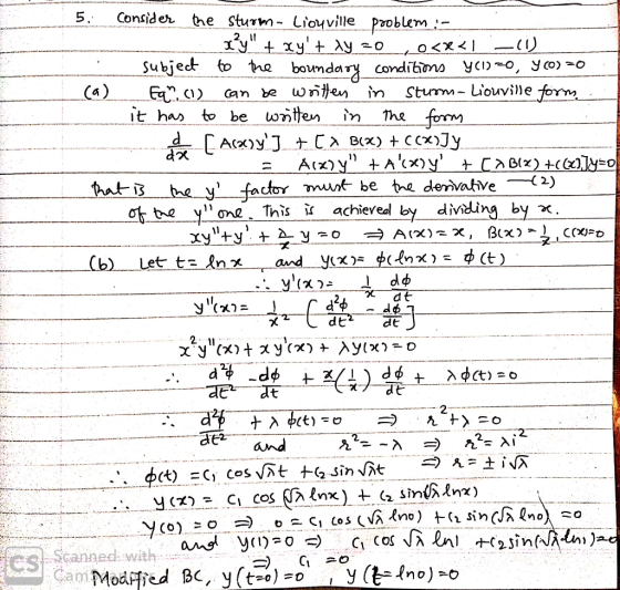 the sturm Lioyville problem: 5. Consider 2. Subject to te boumdary condibons Stum- Liouvile form Can be wten in it has to be