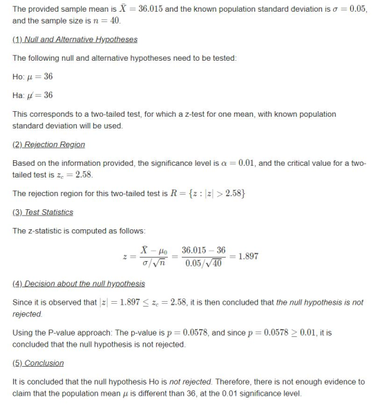 The provided sample mean is X = 36.015 and the known population standard deviation is σ = 0.05, and the sample size is n = 40
