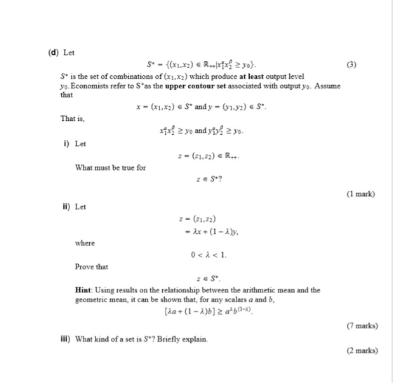 (d) Let S* is the set of combinations of (xi,x2) which produce at least output level yo. Economists refer to S as the upper c