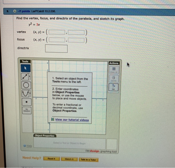 1 points LarPCalc8 10.2.036. Find the vertex, focus, and directrix of the parabola, and sketch its graph. 3x (x, y)= vertex (