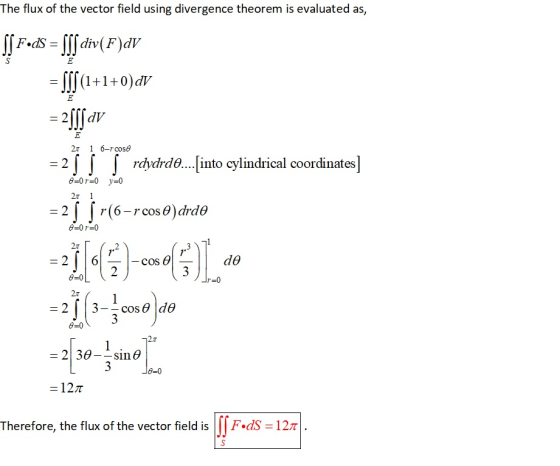 The flux of the vector field using divergence theorem is evaluated as 2x 1 6-rcos6 -2j s J rchydrd...into cylindrical coordin