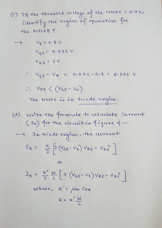 +he NMOS O7V f Th thresold vo demtify the the MOS FE T V6s 9.091 V VDS 5 V gO91-07= 8.391 V VGsVt VDs(Vas-Va) The NMOS LO im