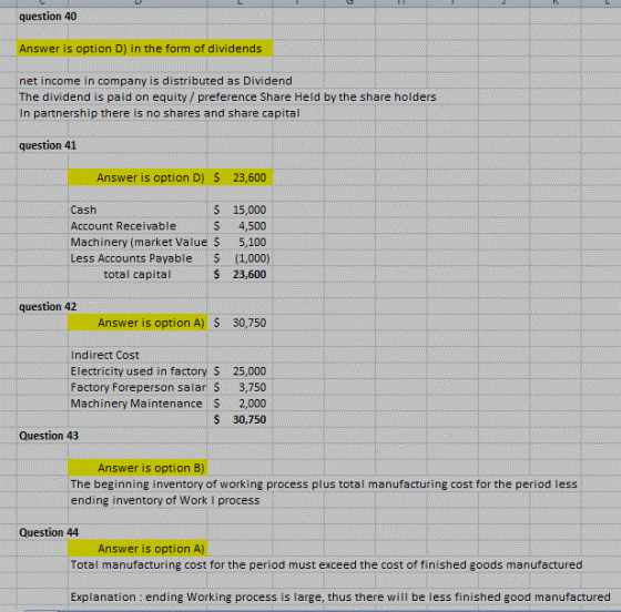 question 40 Answer is option D) in the form of dividends net income in company is distributed as Dividend The dividend is pai