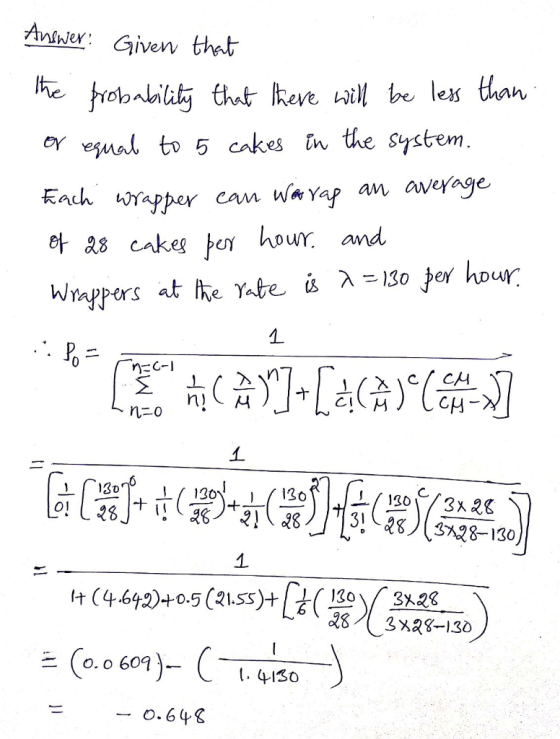 Anther : Given the oy esual to 5 ckes n the system ayer can wa Yap an average hour and et a8 cake! 소 1 ー -0.642