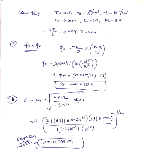 iven that T- 300K Lo O um Ko = 3-9, Es = 1l-8 KT fux ND -ET In s-0. 2982 V 2ksEa -2ND 2982 (18)(a-r)(+(0. Deplution o.7