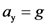 ay -g
