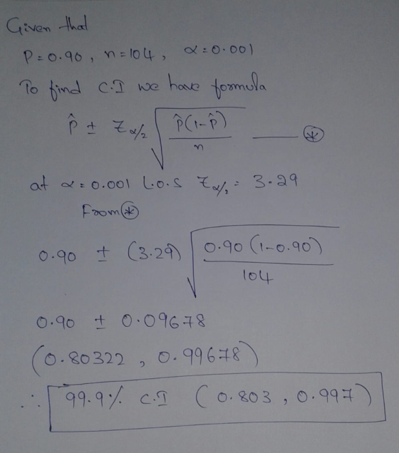Given thal Pe0.90, n = lo 4, 0.00) hoe tormula To find CT PCI-P) at O.001 Lo.S 3.a9 Foom oOmak O.90 (1-0.90) C3.24 0.90 t lo4