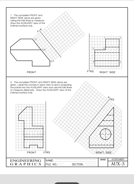 plete FRONT and. Di Using the fold lines to measure. draw the AUXILIARY view of the inclined surface only. A 5 F 4.3 FRS FRON