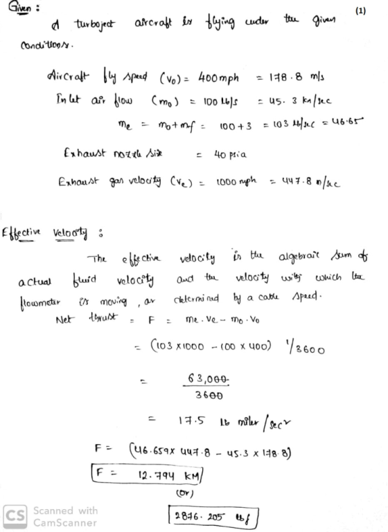 Given (1) ting uder d turbojectaroraft in Condution AirCralt Apeng (vo) =400mph owCmo H8 8 mls ka/ec 45. 3 mot mf 46.65 me 10