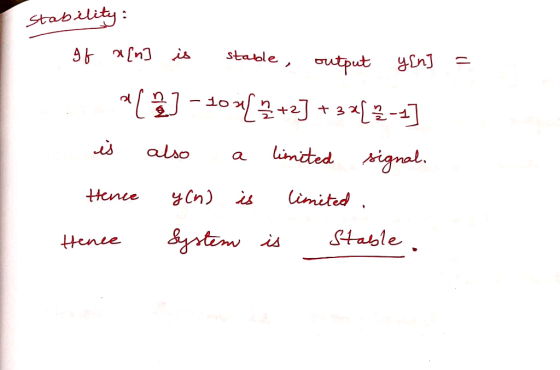 stablity: nis stable, utput n t 3 +2 limited ignal. is also a Cimited yCn) is Hence Stable tenee