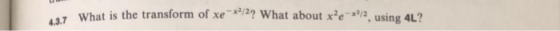 29 what about xe.,n, using 4L? ar what is the transform of xe- 4.3.7