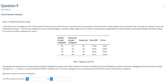 Question 9 View Policies Current Attempt in Progress Impact of College Roommates on Grades In this exercise, we investigate a