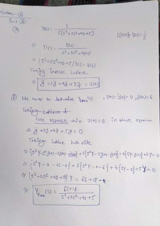 olution-@ Part A 1 Y) Uls) Yis) s3+3555 (s+3545+5)Y) Ul) Tkigy 3+54 inverse Larlae - ULH ,Jle0)0 ,d)6 We have to dete rmine t