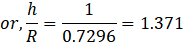 or,R = 07296 = 1.371 Or,_ - R 0.7296