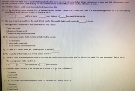 A multiple regression model is to be constructed to predict the final exam score of a university student doing a particular c