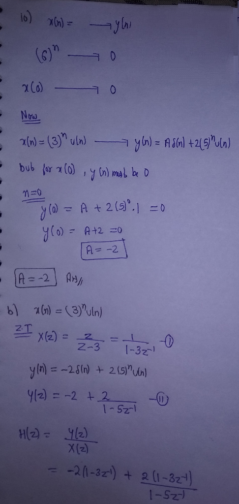 Now 2=(3) uln) yn= Aal +29un) bub for (0) ,y ) mal be D M0 yta=A+ 2(91 A+2 0 A--2 Ar/ A= -2 6 2G)(3)uln) 2.T X2) = -0 1-32 Z-