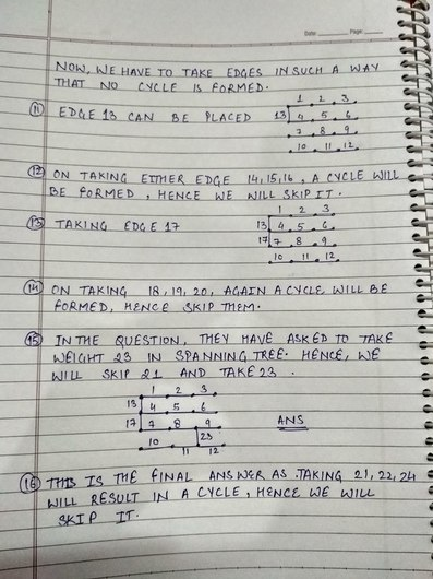 NOW, NE HAVE TO TAKE EDGES INSUCH A WAY IS FORMED. THAT No CYCLE 13. EDGE 13 CAN 5 4. (3 PLACED BE 8.9 10I12 C ON TAKING ETTM
