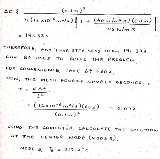 (o,im) At (40/m K) (o.1m) 4 (12 x1Dm-/^) 45 W/m K q1.33 THEREFOR E I9. 33s ANY TIME STEP LESS TH AN PROGLEM BE THE CAN SOLVE