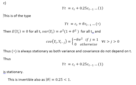 c) Ytet 0.25et-1. (1) This is of the type σ2(1 +92 ) for all t and Then E(r)-0 for all t, var(%) cor(Yt,Yt-j)_ί0 otherwise T