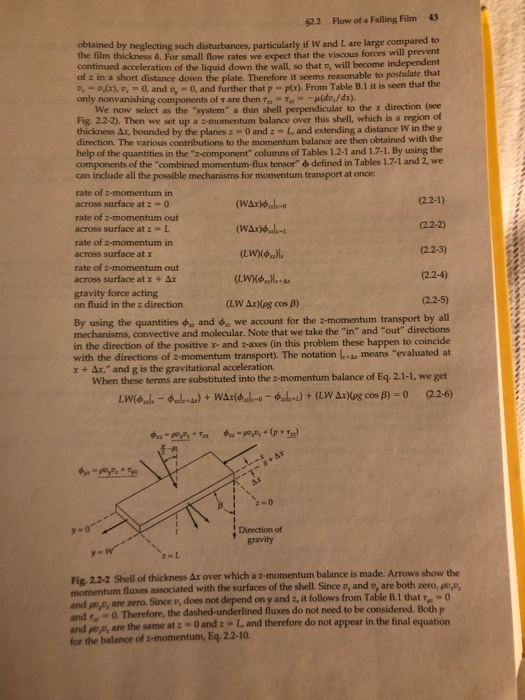 $22 Flow of a Falling Film43 obtained by neglecting such disturbances, particularly if W and L are large compared to the film