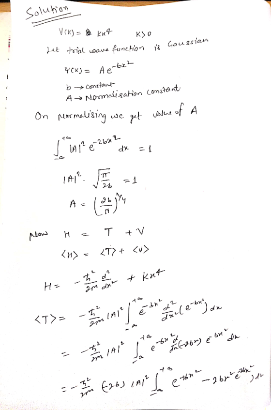 Soluton K O et trial oave function 13 Gaussian b Comstant A Nomaligahion Constant Nor malising of A we alue e1 A - Alous H T