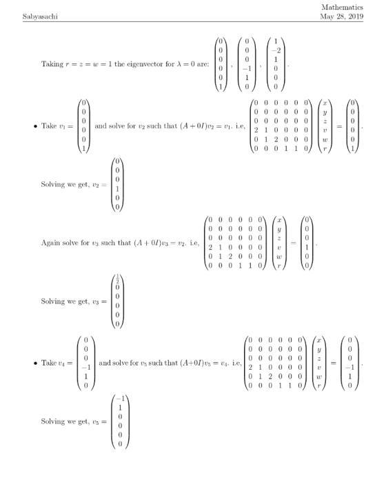 Mathematics Sabyasachi May 28, 2019 Taking r = z = w l the eigenvector for λ = 0 are: . Take v10 and solve for 2 such that (A
