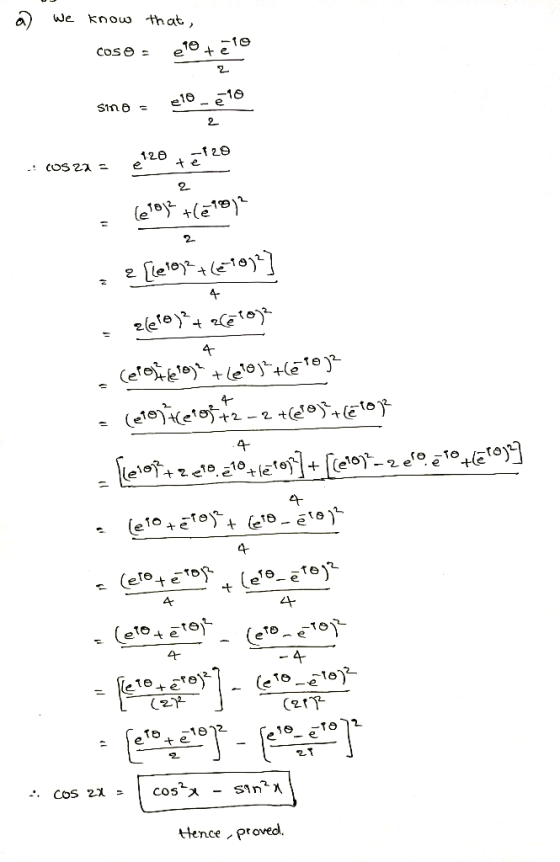 know that, We COSO e10 2 -12e 120 la)a 4- 4 4- COS 2x Hence proved.