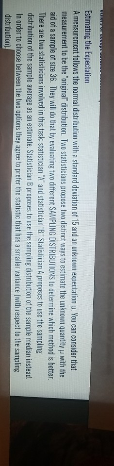 Estimating the Expectation A measurement follows the normal distribution with a standard deviation of 15 and an unknown expec