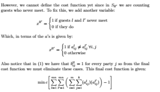 However, we cannot define the cost function yet since in Su we are counting guests who never meet. To fix this, we add anothe