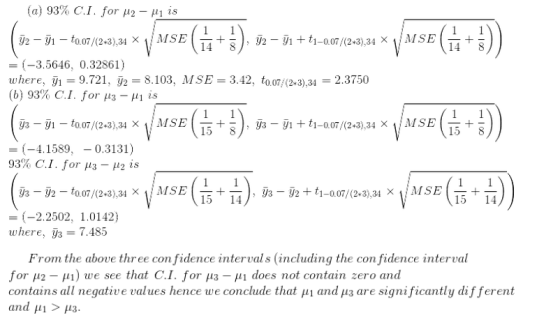 (a) 93%. C.1, for μ2-mis 14 8 14 8 = (-3.5646, 0.32861) where, yı = 9.721. y2= 8.103. M SE = 3.42, t0.07/ (2+3),34 = (b) 93%,