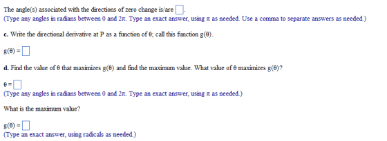 The angle(s) associated with the directions of zero change is/are Type any angles in radians between 0 and 2T. Type an exact