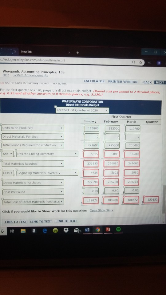New Tab a t Weygandt, Accounting Principles, 13e nts CALCULATOR PRINTER VERSION BACK HER For the first quarter of 2020, prep
